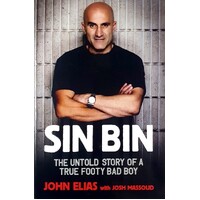 Sin Bin. The Untold Story Of A True Footy Bad Boy