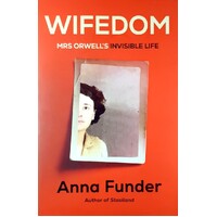 Wifedom. Mrs Orwell's Invisible Life