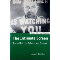 The Intimate Screen. Early British Television Drama