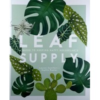 Leaf Supply. A Guide To Keeping Happy Houseplants