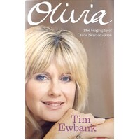 Olivia. The Biography Of Olivia Newton-John