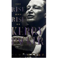 The Rise & Rise Of Kerry Packer