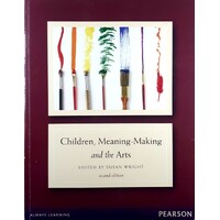 Children, Meaning - Making And The Arts