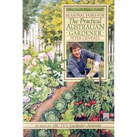 Seasonal Tasks For The Practical Australian Gardener