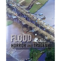 Flood Horror And Tragedy