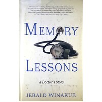 Memory Lessons. A Doctor's Story