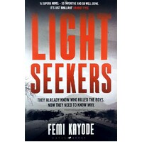 Lightseekers. 'Intelligent, Suspenseful And Utterly Engrossing' Will Dean