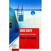 Dog Days. Australia After The Boom