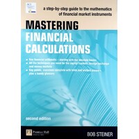 Mastering Financial Calculations. A Step-by-Step Guide To The Mathematics Of Financial Market Instruments