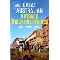 Great Australian Outback Trucking Stories