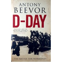 D-Day. The Battle For Normandy