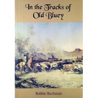 In The Tracks Of Old Bluey