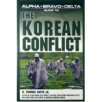 Alpha, Bravo, Delta. Guide To The Korean Conflict