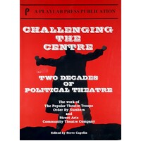 Challenging The Centre. Two Decades Of Political Theatre