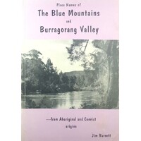 Place Names Of The Blue Mountains And Burragorang Valley. From Aboriginal And Convict Origins