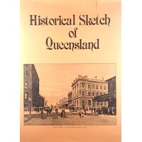 Historical Sketch Of Queensland