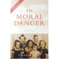 In Moral Danger. A True Story