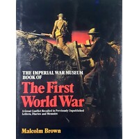 The Imperial War Museum Book Of The First World War