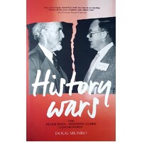 History Wars. The Peter Ryan - Manning Clark Controversy