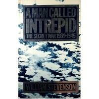 A Man Called Intrepid. The Secret War