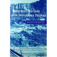 Resources, Nations And Indigenous Peoples. Case Studies From Australasia, Melanesia And Southeast Asia