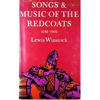 Songs And Music Of The Redcoats 1642-1902