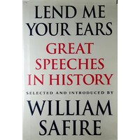 Lend Me Your Ears. Great Speeches In History