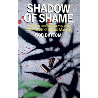 Shadow Of Shame. How The Mafia Got Away With The Murder Of Donald Mackay