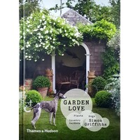 Garden Love. Plants, Dogs, Country Gardens