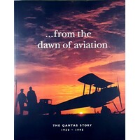 From The Dawn Of Aviation. The Qantas Story, 1920-1995