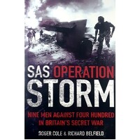 SAS Operation Storm. Nine Men Against Four Hundred In Britain's Secret War