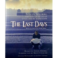 The Last Days. Steven Spielberg And The Survivors Of The Shoah Vi