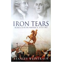 Iron Tears. Rebellion In America - 1775-1783