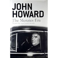 The Menzies Era. (Signed by John Howard)