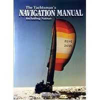 The Yachtsman's Navigation Manual. Including Satnav