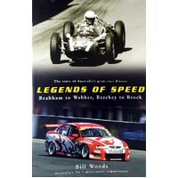 Legends Of Speed. Brabham To Webber, Beechey To Brock