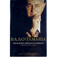 Your Most Obedient Servant. Selected Letters. 1938-1996