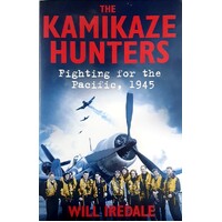 The Kamikaze Hunters. Fighting For The Pacific 1945