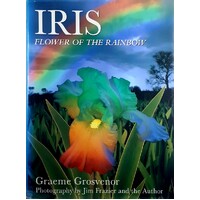 Iris Flower Of The Rainbow