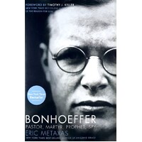 Bonhoeffer. Pastor, Martyr, Prophet, Spy