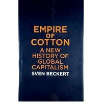 Empire Of Cotton. A New History Of Global Capitalism