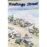 Hastings Street. Stories From Noosa's Past