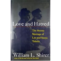 Love And Hatred. The Stormy Marriage Of Leo And Sonya Tolstoy