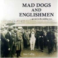 Mad Dogs And Englishmen