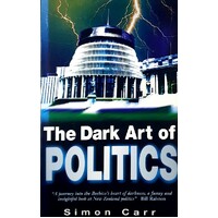 The Dark Art Of Politics