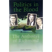 Politics In The Blood. The Anthonys Of Richmond