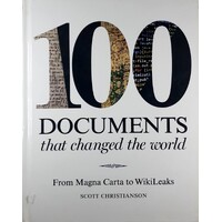 100 Documents That Changed The World. From Magna Carta To Wikileaks