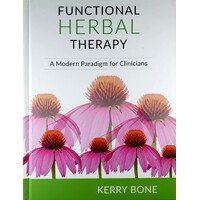 Functional Herbal Therapy. A Modern Paradigm For Clinicians