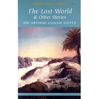 The Lost World And Other Stories