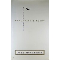 Blackbird Singing. Poems And Lyrics, 1965-1999